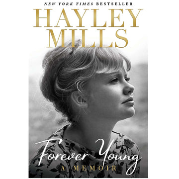 Cover of the book ' Forever Young: A Memoir ' by Hayley Mills, featuring a black and white photo of the author as a young child.